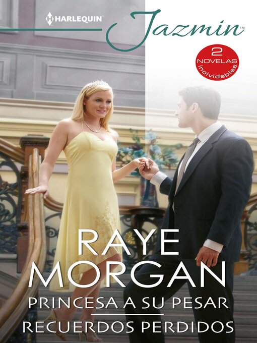 Title details for Princesa a su pesar--Recuerdos perdidos by Raye Morgan - Available